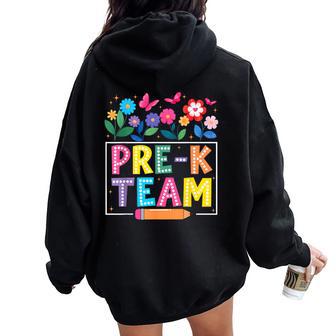 Pre-K Team Flower Back To School Teacher Boy Girl Women Oversized Hoodie Back Print - Thegiftio UK