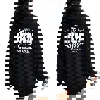 Prom Squad 2025 Proud Sister Graduate Prom Class Of 2025 Women Oversized Hoodie Back Print - Thegiftio