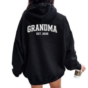 Promoted To Grandma Est 2026 Grandma Est 2026 Women Oversized Hoodie Back Print - Thegiftio UK