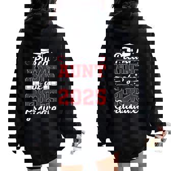 Proud Aunt Of A 2025 Graduate Class Of 2025 Graduation Women Women Oversized Hoodie Back Print | Mazezy
