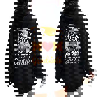 Proud Mom Of A 2025 Graduate Mom Graduation Senior 25 Mother Women Oversized Hoodie Back Print | Mazezy