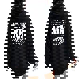 Proud Mom Of A 2025 Graduate 2025 Graduation Women Oversized Hoodie Back Print | Mazezy