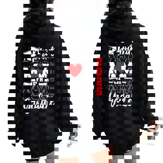 Proud Mom Of A Class Of 2025 Graduate Senior Mom Graduation Women Oversized Hoodie Back Print - Thegiftio UK