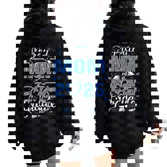 Proud Mom Of A Class Of 2025 Graduate 2025 Senior Mom 2025 Women Oversized Hoodie Back Print - Thegiftio UK