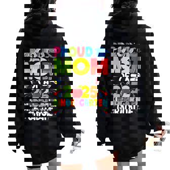 Proud Mom Class Of 2025 Kindergarten Graduate Graduation Women Oversized Hoodie Back Print | Mazezy