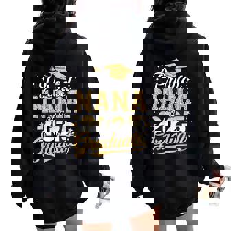 Proud Nana Of A Class Of 2025 Graduate Senior Graduation Women Oversized Hoodie Back Print | Mazezy