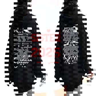 Proud Sister Of A 2025 Graduate Family Women Oversized Hoodie Back Print - Thegiftio