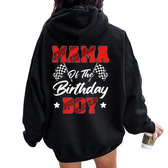 Race Car Mama Of The Birthday Boy Racing Family Pit Crew Women Oversized Hoodie Back Print - Thegiftio UK