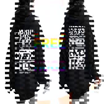 Rainbow Free Dad Hugs For Lgbtq Pride Month Trendy Lgbt Women Oversized Hoodie Back Print | Mazezy