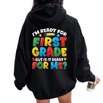 Im Ready For First Grade Back To School Teachers Boys Girls Women Oversized Hoodie Back Print - Thegiftio UK