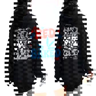 Red White And Baked Weed Women Oversized Hoodie Back Print - Thegiftio