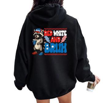 Red White And Bruh Raccoon Usa 4Th Of July Boys Girls Women Oversized Hoodie Back Print - Thegiftio UK