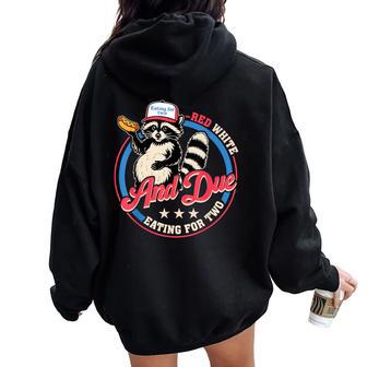Red White And Due Raccoon 4Th Of July Pregnant Mom Women Oversized Hoodie Back Print - Thegiftio UK