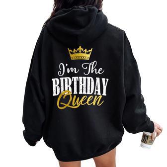 Regalo Divertido Para Fiesta De Cumpleaños A Juego Con Texto I I'm The Birthday Queen Women Oversized Hoodie Back Print - Regaloses