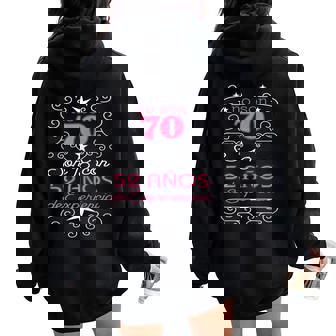 Reina Cumpleaños 70 Años Con Experiencia Women Oversized Hoodie Back Print - Regaloses