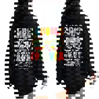 Retirement 2025 School's Out Forever Retired Teacher Women Oversized Hoodie Back Print | Mazezy