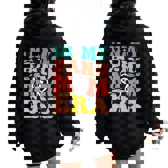 Retro In My Band Mom Era Marching Band Mom Mother Women Women Oversized Hoodie Back Print | Mazezy