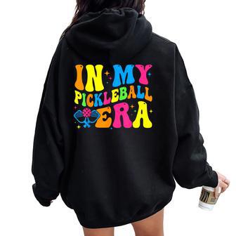 Retro Groovy In My Pickleball Era Pickleball Player Women Oversized Hoodie Back Print - Thegiftio UK
