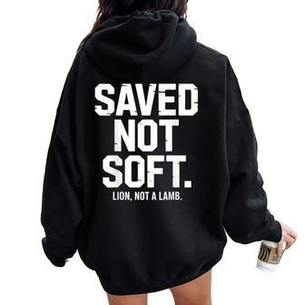 Saved Not Soft Christian Lion Not Lamb Backprint Women Oversized Hoodie Back Print - Thegiftio UK