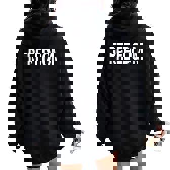 That Says Freedom That Says Freedom Women Oversized Hoodie Back Print - Thegiftio