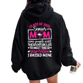 Senior 2026 Mom Class Of 2026 Mother Proud Senior 2026 Mama Women Oversized Hoodie Back Print - Thegiftio UK