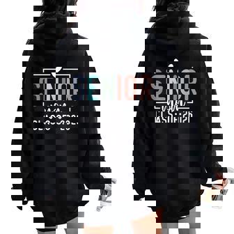 Senior Mom Class Of 2026 Proud Mom Of A 2026 Graduate Women Oversized Hoodie Back Print | Mazezy