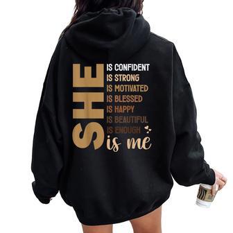 She Is Me Black Beautiful Strong Blessed Women Oversized Hoodie Back Print - Thegiftio UK