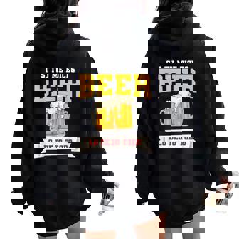 Si Tù Me Dices Beer Lo Dejo Todo Regalo Para Amante Cerveza Women Oversized Hoodie Back Print - Regaloses