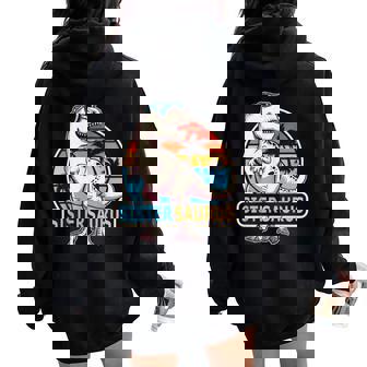 Sister Saurus Dinosaur Family Matching Mother's Day Women Oversized Hoodie Back Print - Thegiftio