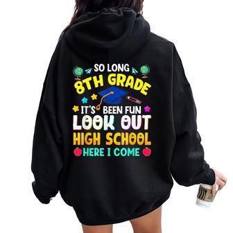 So Long 8Th Grade Graduationn Graduate Teachers Him Her Women Oversized Hoodie Back Print - Thegiftio UK
