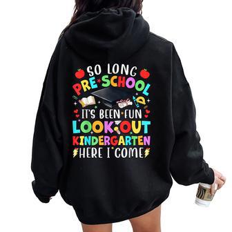 So Long Pre-K It's Been Fun Look Out Kindergarten Boys Girls Women Oversized Hoodie Back Print - Thegiftio UK