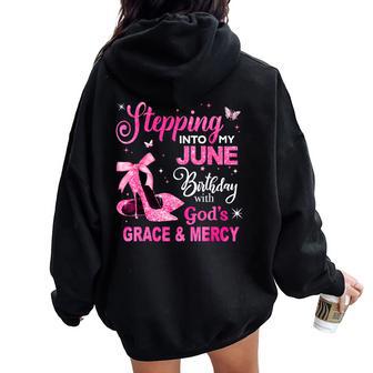 Stepping Into My June Birthday Queen Girl Women Oversized Hoodie Back Print - Thegiftio UK
