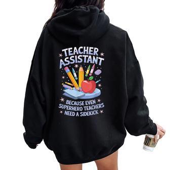 Superhero Sidekick Teaching Teach School Teacher Assistant Women Oversized Hoodie Back Print - Thegiftio UK