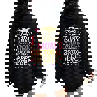 I Survived My Moms Doctoral Degree Graduation Mother's Day Women Oversized Hoodie Back Print - Thegiftio UK