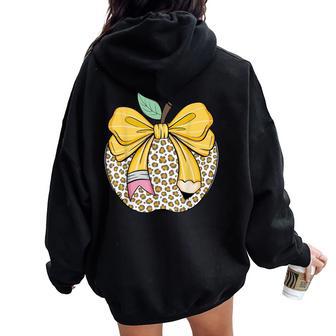 Teacher Coquette Pencil Bow And Apple Teacher Women Oversized Hoodie Back Print - Thegiftio UK