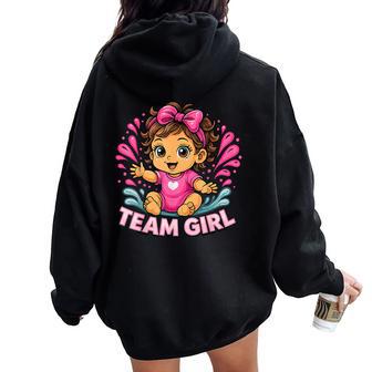 Team Girl Baby Gender Reveal Party Women Oversized Hoodie Back Print - Thegiftio UK