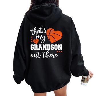 That's My Grandson Out There Basketball Grandma Mother's Day Women Oversized Hoodie Back Print - Thegiftio UK