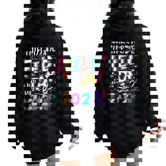 Third Grade Field Day Fun Day 2025 School Field Day Teacher Women Oversized Hoodie Back Print | Mazezy