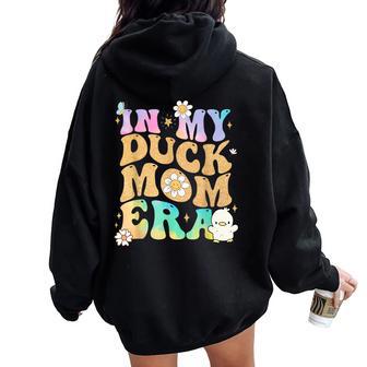 Tie Dye In My Duck Mom Era Duck Mom Mother's Day Duck Lover Women Oversized Hoodie Back Print - Thegiftio UK