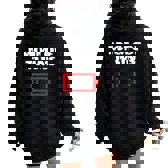 Tired Mom Of Twins Mother With Twin Babies Low Battery Women Oversized Hoodie Back Print - Thegiftio