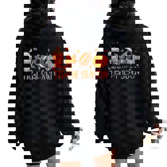 Tis The Season Fall Autumn Football Pumpkin Coffee Leaves Women Oversized Hoodie Back Print - Thegiftio