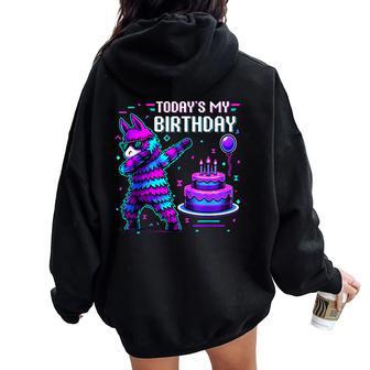 Todays My Birthday Llama Pinata Birthday Party Boy Girl Bday Women Oversized Hoodie Back Print - Thegiftio