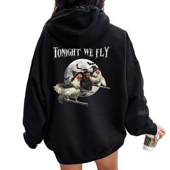 Tonight We Fly Chicken Witches Halloween Women Oversized Hoodie Back Print - Thegiftio UK