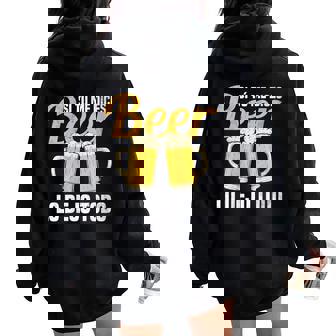 I Tu Me Dices Beer Lo Dejo Todo Cuello Women Oversized Hoodie Back Print - Regaloses