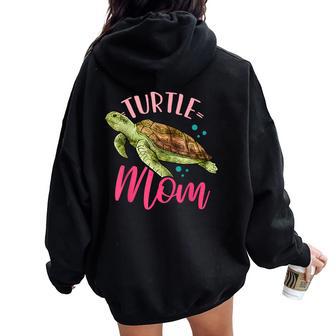 Turtles Turtle Mom Mother's Day Turtle Lover Women Oversized Hoodie Back Print - Thegiftio UK
