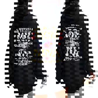 I Have Two Titles Mom And Nina Mother's Day Women Oversized Hoodie Back Print - Thegiftio
