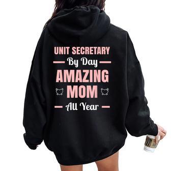Unit Secretary By Day Amazing Mom All Year Women Oversized Hoodie Back Print - Thegiftio UK