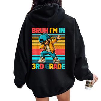 Vintage Bruh Im In 3Rd Grade First Day School Dabbing Boys Women Oversized Hoodie Back Print - Thegiftio UK
