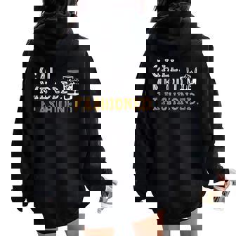 Vintage Call Me Old Fashioned Whiskey Lover Father Day Women Oversized Hoodie Back Print - Thegiftio UK
