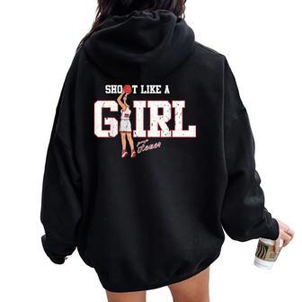 Vintage Shoot Like A Girl Basketball Player Sport Women Oversized Hoodie Back Print - Thegiftio UK